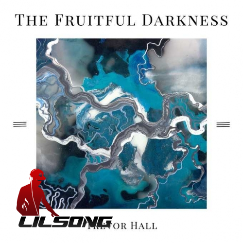 Trevor Hall - The Fruitful Darkness